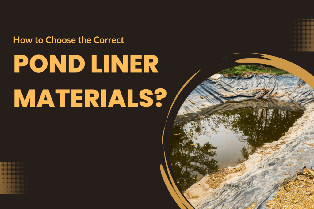 Pond Liner Materials