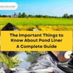 The Important Things to Know About Pond Liner