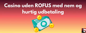 Casino Uden ROFUS Oplev Online Spil Uden Begrænsninger Casino Uden ROFUS Oplev Online Spil Uden Begrænsninger